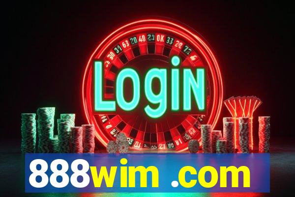 888wim .com